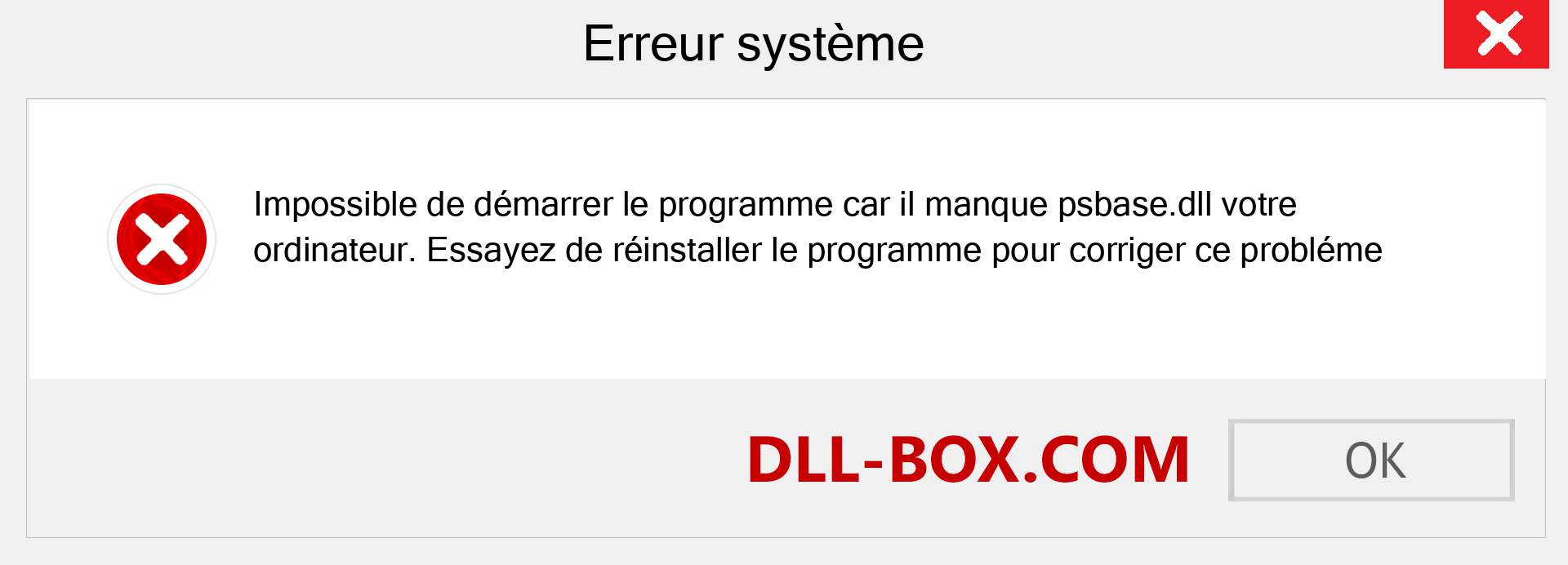 Le fichier psbase.dll est manquant ?. Télécharger pour Windows 7, 8, 10 - Correction de l'erreur manquante psbase dll sur Windows, photos, images